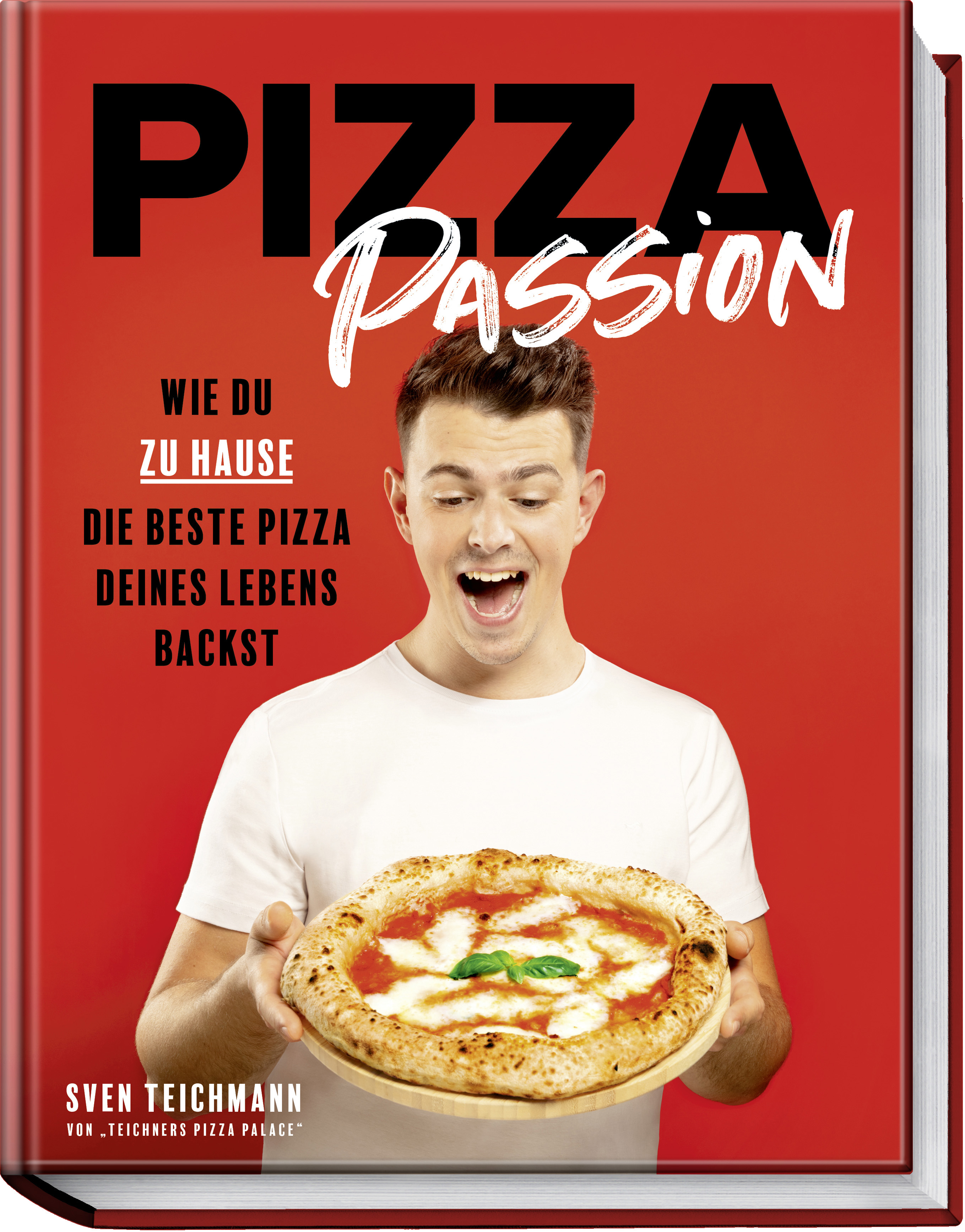 Sven Teichmann Pizzabuch mit genialen Rezepten und Bildern